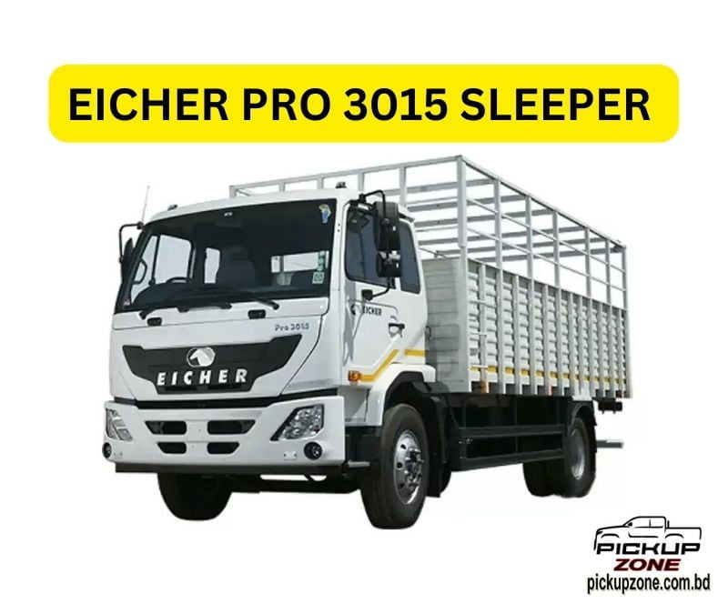 EICHER PRO 3015 SLEEPER CAB PRICE IN BANGLADESH
