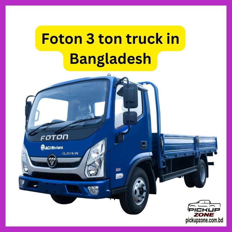 Foton 3 ton truck Bangladesh