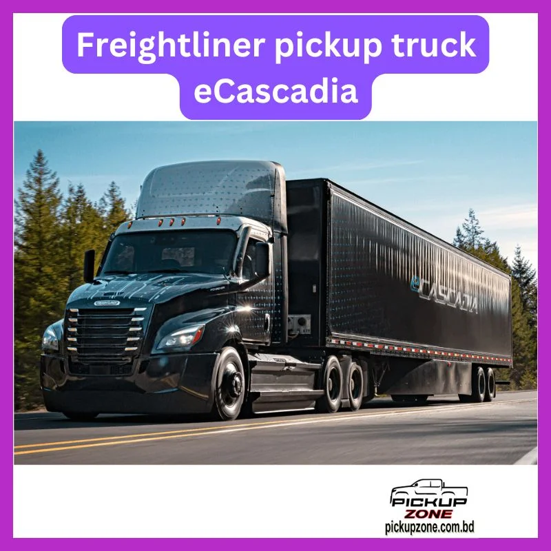 Freightliner pickup truck eCascadia